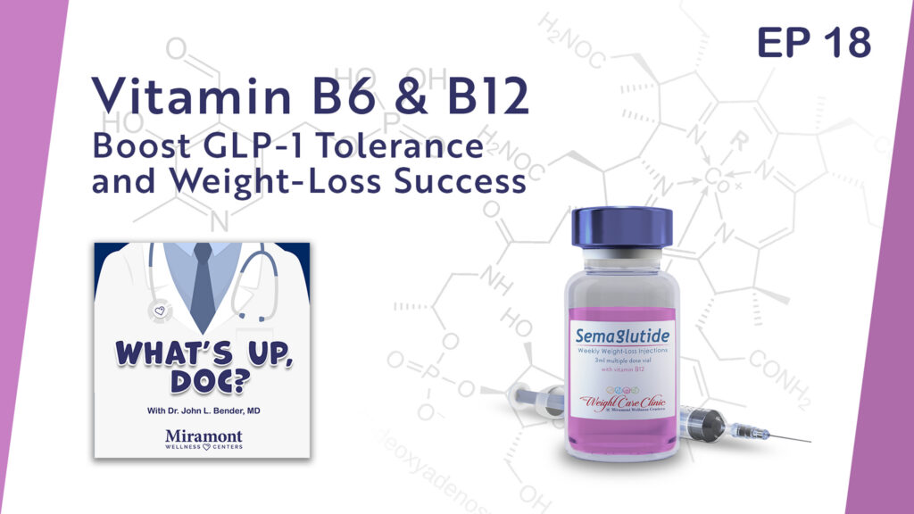 What's Up, Doc? Podcast thumbnail "Vitamin B6 & B12"